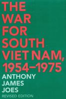 The war for South Viet Nam, 1954-1975