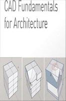 CAD Fundamentals for Architecture.