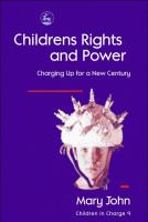 Children's Rights and Power : Charging up for a New Century.