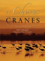 A chorus of cranes : the cranes of North America and the world /