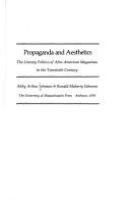 Propaganda and aesthetics : the literary politics of Afro-American magazines in the twentieth century /