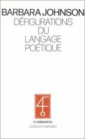 Défigurations du langage poétique : la seconde révolution baudelairienne /