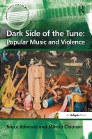 Dark side of the tune : popular music and violence /