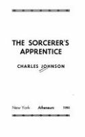 The sorcerer's apprentice /