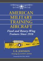 American military training aircraft fixed and rotary-wing trainers since 1916 /