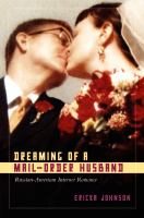 Dreaming of a mail-order husband Russian-American internet romance /