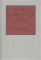 Franz Schubert : the complete songs /