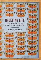 Ordering life Karl Jordan and the naturalist tradition /