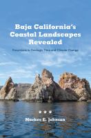 Baja California's Coastal Landscapes Revealed : Excursions in Geologic Time and Climate Change.