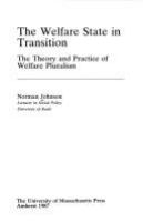The welfare state in transition : the theory and practice of welfare pluralism /