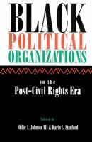Black Political Organizations in the Post-Civil Rights Era.