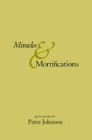 Miracles & mortifications : prose poems /