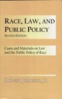 Race, law and public policy : cases and materials on law and public policy of race /