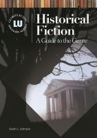 Historical fiction : a guide to the genre /