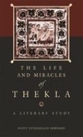 The life and miracles of Thekla : a literary study /