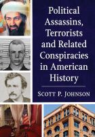 Political assassins, terrorists and related conspiracies in American history