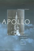 The secret of Apollo systems management in American and European space programs /