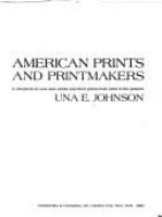 American prints and printmakers : a chronicle of over 400 artists and their prints from 1900 to the present /
