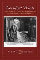 Versified prints a literary and cultural phenomenon in eighteenth-century France /