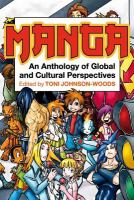 Manga : An Anthology of Global and Cultural Perspectives.