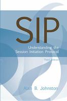 SIP understanding the Session Initiation Protocol /