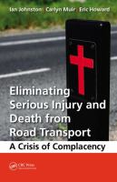 Eliminating serious injury and death from road transport a crisis of complacency /