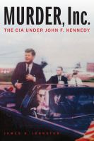 Murder, Inc. the CIA under John F. Kennedy /