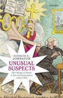 Unusual suspects : Pitt's reign of alarm and the lost generation of the 1790s /