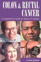 Colon & rectal cancer a comprehensive guide for patients & families /