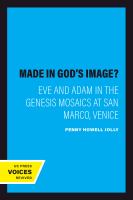 Made in God's Image? : Eve and Adam in the Genesis Mosaics at San Marco, Venice /