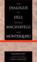 The dialogue in hell between Machiavelli and Montesquieu