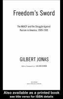 Freedom's sword the NAACP and the struggle against racism in America, 1909-1969 /