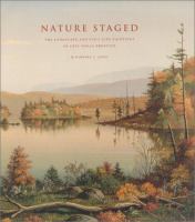 Nature staged : the landscape and still life paintings of Levi Wells Prentice /