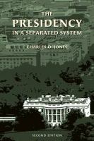 The Presidency in a Separated System : Second Edition.