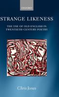 Strange likeness : the use of Old English in twentieth-century poetry /