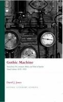 Gothic Machine : Textualities, Pre-cinematic Media and Film in Popular Visual Culture, 1670-1910.