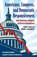 Americans, Congress, and democratic responsiveness : public evaluations of Congress and electoral consequences /