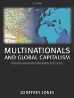 Multinationals and global capitalism : from the nineteenth to the twenty-first century /