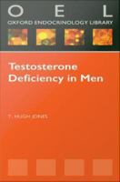 Testosterone Deficiency in Men.