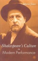 Shakespeare's culture in modern performance /