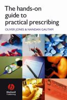 The hands-on guide to practical prescribing