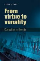 From virtue to venality : corruption in the city /