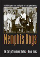 Memphis Boys the story of American Studios /