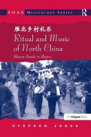 Ritual and music of North China : shawm bands in Shanxi /
