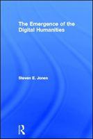 The emergence of the digital humanities