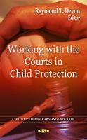 Working with the courts in child protection