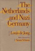 The Netherlands and Nazi Germany /