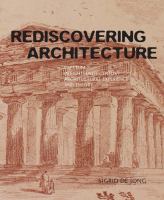 Rediscovering architecture : Paestum in eighteenth-century architectural experience and theory /