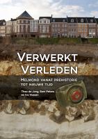 Verwerkt verleden Helmond vanaf prehistorie tot nieuwe tijd /