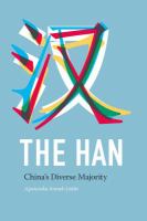 The Han : China's Diverse Majority.